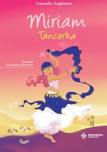 Miriam. Tancerka - Antonella Anghinoni