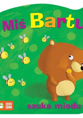 Miś Bartuś szuka miodu - praca zbiorowa