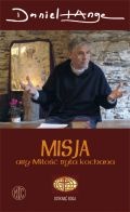 Misja, by Miłość była kochana - Daniel Ange