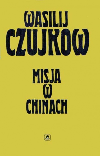 Misja w Chinach - Wasilij Czujkow