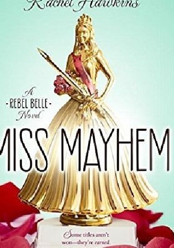 Miss Mayhem - Rachel Hawkins