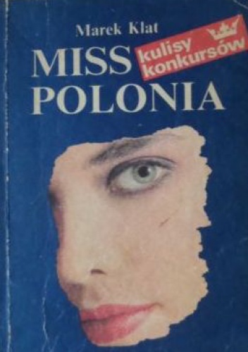 Miss Polonia: kulisy konkursów - Marek Klat