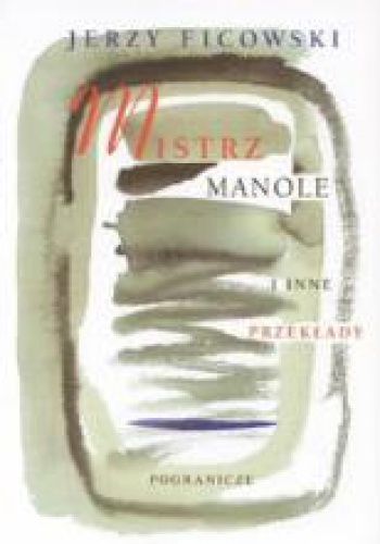 Mistrz Manole i inne przekłady
