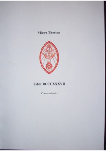 Mistrz Therion, Liber 837. Prawo wolność - Aleister Crowley