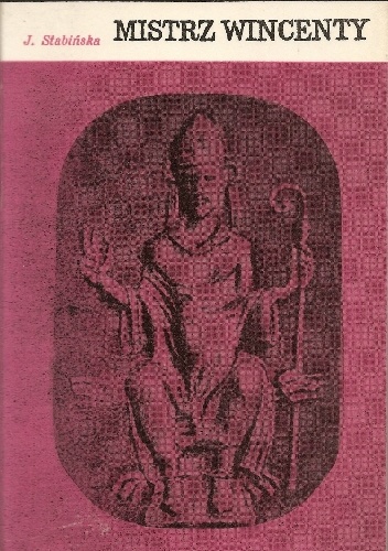 Mistrz Wincenty - Jadwiga Stabińska