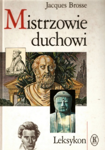 Mistrzowie duchowi. Leksykon - Jacques Brosse
