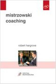 Mistrzowski coaching - Robert Hargrove