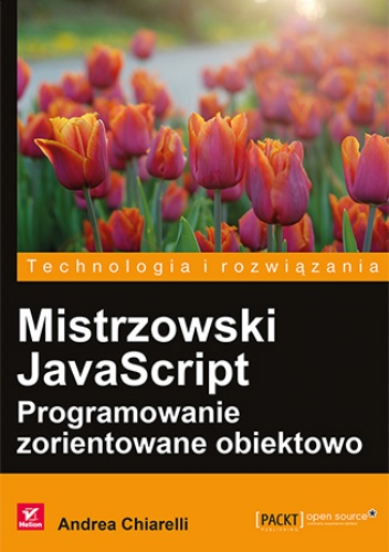 Mistrzowski JavaScript. Programowanie zorientowane obiektowo - Chiarelli Andrea