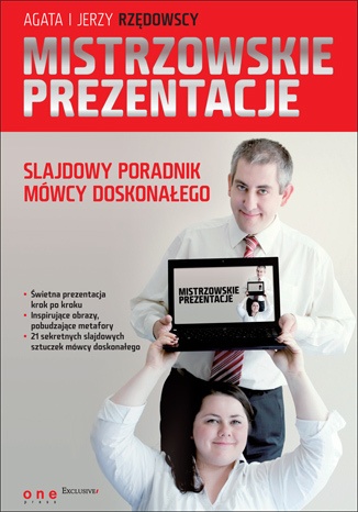 Mistrzowskie prezentacje - slajdowy poradnik mówcy doskonałego - Jerzy Rzędowski, Agata Rzędowska
