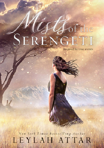 Mists of the Serengeti - Leylah Attar