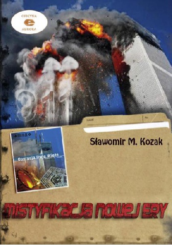 Mistyfikacja Nowej Ery - Sławomir M. Kozak