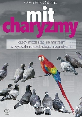 Mit charyzmy - Olivia Fox Cabane
