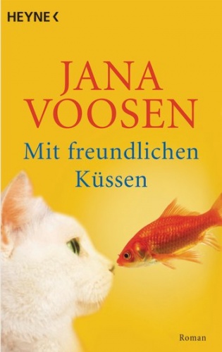 Mit freundlichen Küssen - Jana Voosen