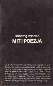 Mit i poezja - Miodrag Pavlović