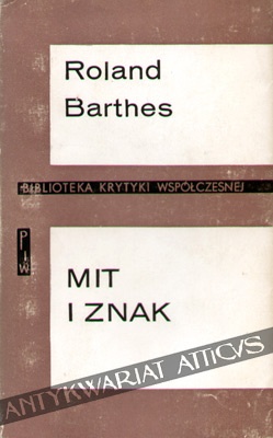 Mit i znak. Eseje - Roland Barthes