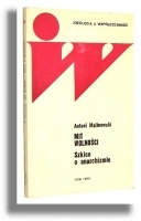 Mit wolności. Szkice o anarchizmie - Antoni Malinowski