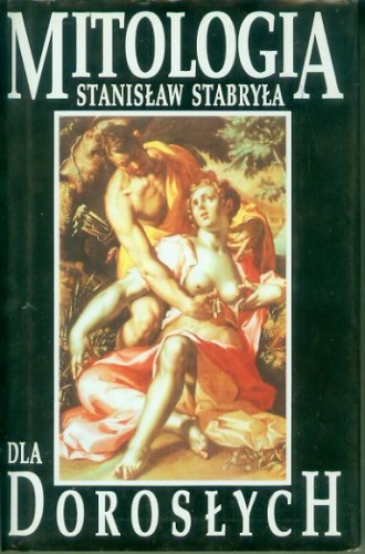 Mitologia dla dorosłych - Stanisław Stabryła