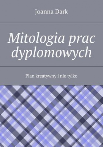 Mitologia prac dyplomowych - Dark Joanna