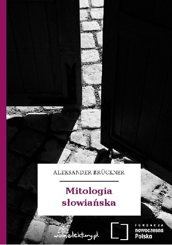 Mitologia słowiańska - Aleksander Brückner