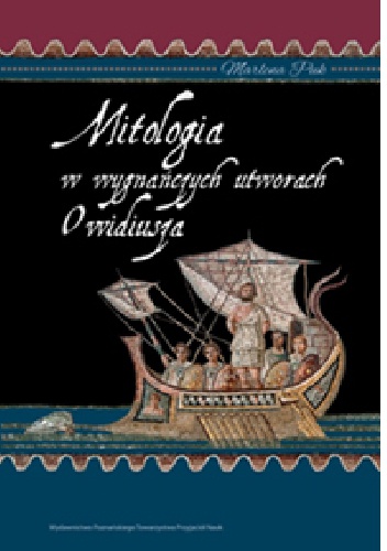 Mitologia w wygnańczych utworach Owidiusza - Marlena Puk