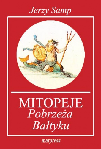 Mitopeje pobrzeża Bałtyku - Jerzy Samp