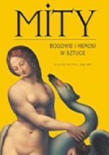 Mity. Bogowie i herosi w sztuce - Lucia Impelluso