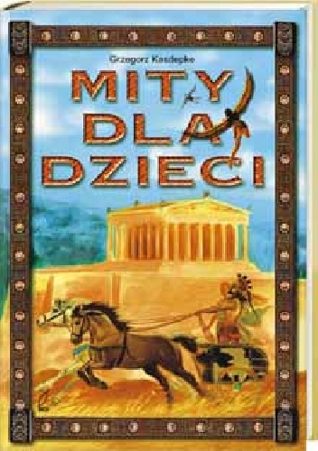 Mity dla dzieci - Grzegorz Kasdepke
