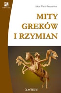 Mity Greków i Rzymian - Alicja Wach-Brzezińska