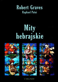 Mity hebrajskie - Robert Graves, Raphael Patai