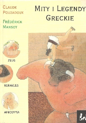 Mity i Legendy Greckie - Claude Pouzadoux, Frédérick Mansot