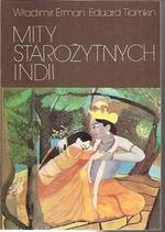 Mity starożytnych Indii - Eduard Tiomkin, Władimir Erman