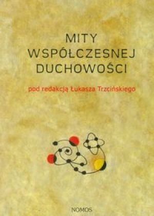 Mity współczesnej duchowości - praca zbiorowa