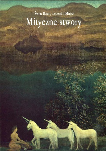Mityczne stwory - praca zbiorowa