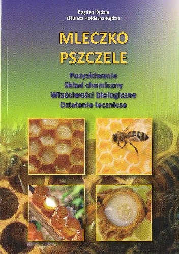 Mleczko pszczele - Elżbieta Hołderna-Kędzia, Bogdan Kędzia