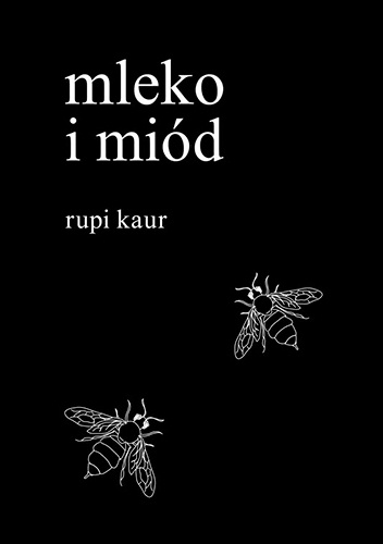 Mleko i miód - Rupi Kaur
