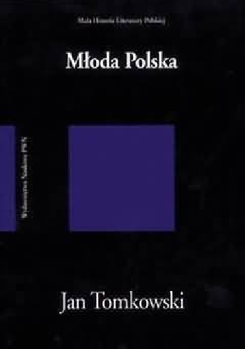 Młoda Polska - Jan Tomkowski