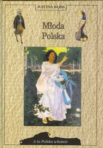 Młoda Polska - Justyna Bajda