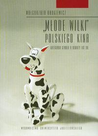 „Młode  wilki” polskiego kina - Małgorzata Radkiewicz