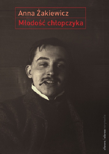 Młodość chłopczyka - Anna Żakiewicz