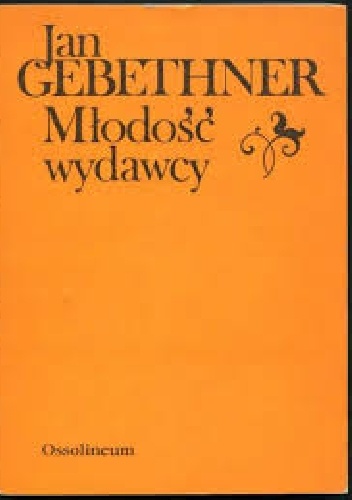 Młodość wydawcy - Jan Gebethner