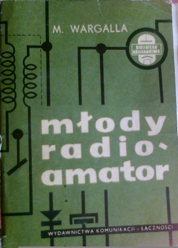 Młody radioamator - Mieczysław Wargalla