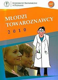 Młodzi Towaroznawcy 2010 - praca zbiorowa