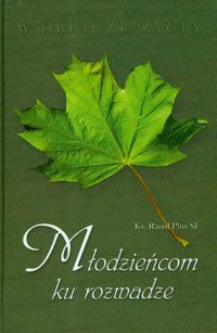 Młodzieńcom ku rozwadze - Raoul Plus SI