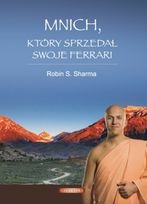 Mnich, który sprzedał swoje ferrari - Robin Sharma