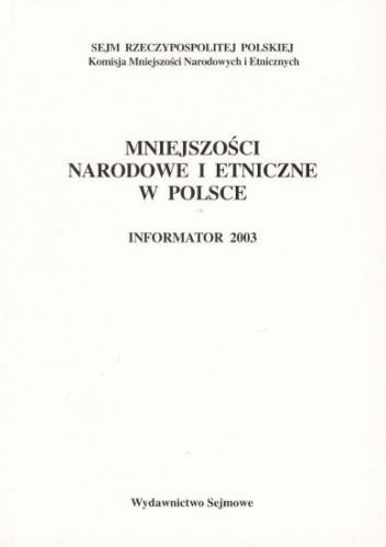 Mniejszości narodowe i etniczne w Polsce. Informator 2003 - Lech M. Nijakowski, Sławomir Łodziński