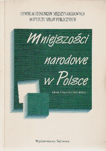 Mniejszości narodowe w Polsce. Praktyka po 1989 roku - praca zbiorowa