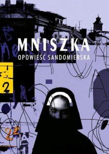 Mniszka. Opowieść sandomierska - Jan Adam Borzęcki