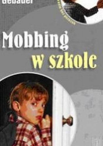 Mobbing w szkole - Karl Gebauer