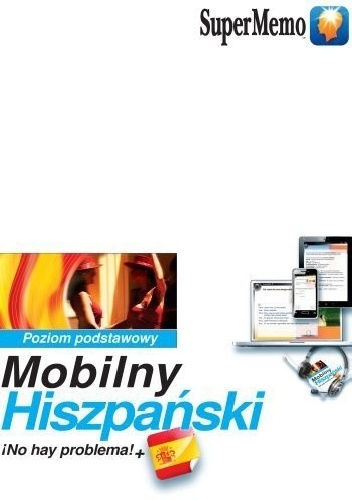 Mobilny Hiszpański. ¡No hay problema!+ poziom podstawowy - Barbara Stawicka-Pirecka