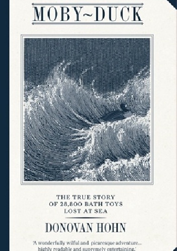 Moby-Duck - Donovan Hohn